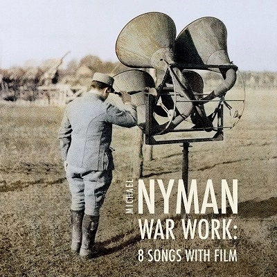 MICHAEL NYMAN / マイケル・ナイマン / NYMAN:WAR WORK- 8 SONG WITH FILM