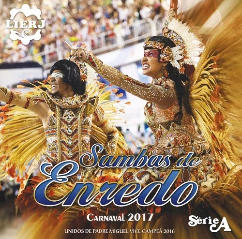 V.A. (SAMBAS DE ENREDO DAS ESCOLAS DE SAMBA) / オムニバス / SAMBAS DE ENREDO CARNAVAL 2017 SERIE A