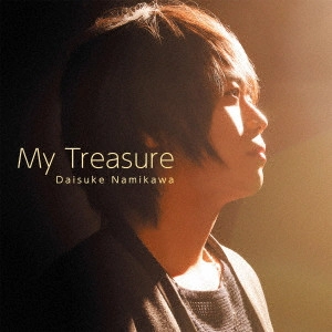 DAISUKE NAMIKAWA / 浪川大輔 / My Treasure