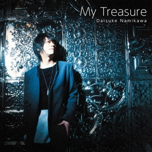 DAISUKE NAMIKAWA / 浪川大輔 / My Treasure