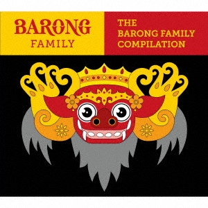 V.A. / オムニバス / THE BARONG FAMILY COMPILATION