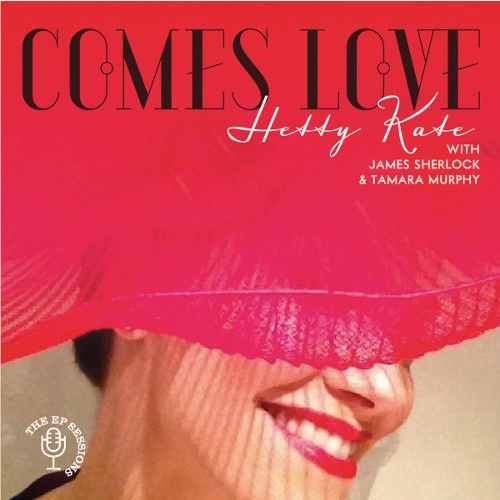 HETTY KATE / へティー・ケイト / COMES LOVE(LIMITED EDITION VINYL STYLE CD)