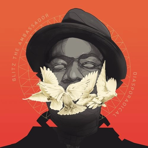 BLITZ THE AMBASSADOR / ブリッツ・ジ・アンバサダー / DIASPORADICAL