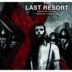 LAST RESORT / THIS IS MY ENGLAND - SKINHEAD ANTHEM III