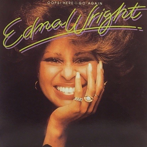 EDNA WRIGHT / エドナ・ライト / OOPS! HERE I GO AGAIN