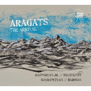 JIVAN GASPARYAN JR / ジヴァン・ガスパリアン・ジュニア / ARAGATS - THE ARRIVAL