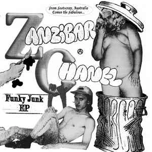 ZANZIBAR CHANEL / FUNKY JUNK EP