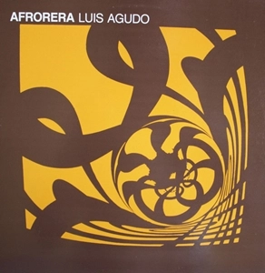 LUIS AGUDO / ルイス・アグド / AFRORERA