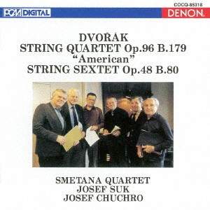 SMETANA QUARTET / スメタナ四重奏団 / UHQCD DENON Classics BEST ドヴォルザーク:弦楽四重奏曲 ヘ長調≪アメリカ≫、弦楽六重奏曲 イ長調