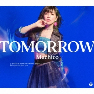 Machico / TOMORROW(初回DVD付)