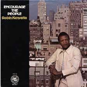 ROBIN KENYATTA / ロビン・ケニヤッタ / エンカレッジ･ザ･ピープル / Encourage The People