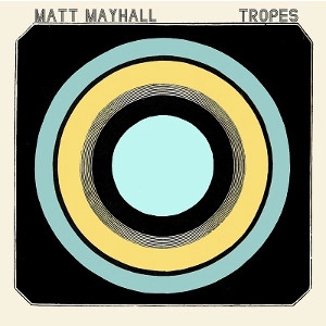 MATT MAYHALL / TROPES