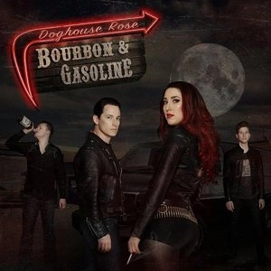 DOGHOUSE ROSE / BOURBON & GASOLINE (LP)