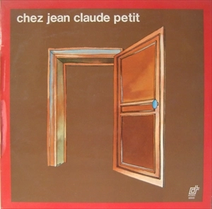 JEAN-CLAUDE PETIT / ジャン=クロード・プティ / CHEZ