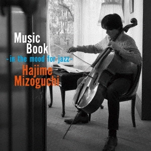 HAJIME MIZOGUCHI / 溝口肇 / ミュージック・ブック