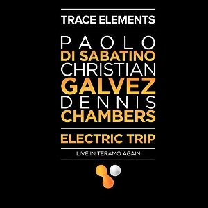PAOLO DI SABATINO / パオロ・ディ・サバティーノ / ELECTRIC TRIP(LIVE IN TERAMO AGAIN)