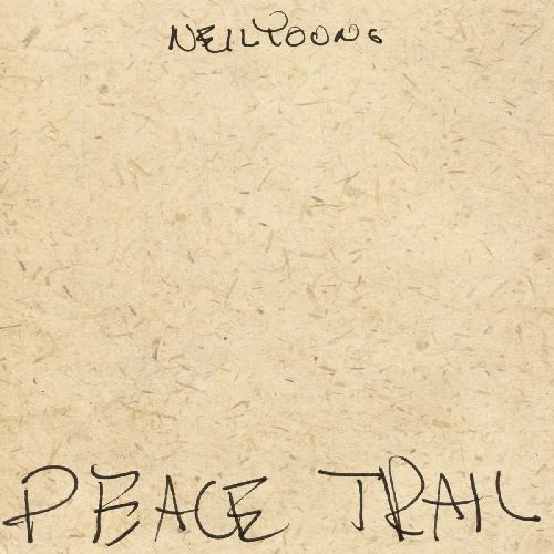 NEIL YOUNG (& CRAZY HORSE) / ニール･ヤング / PEACE TRAIL (LP) / PEACE TRAIL