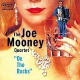 JOE MOONEY / ジョー・ムーニー / ジョー･ムーニー･オン･ザ･ロックス / Joe Mooney On The Rocks