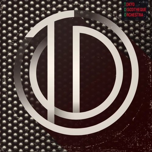 TDO / TOKYO DISCOTHEQUE ORCHESTRA