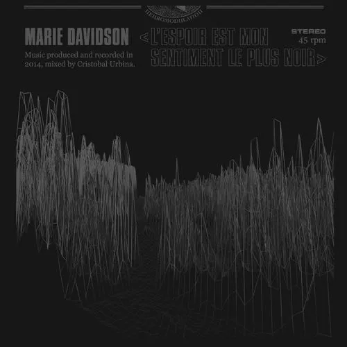 MARIE DAVIDSON / J.S. AURELIUS / L'ESPOIR EST MON SENTIMENT LE PLUS NOIR / VASTE OBSCURITE