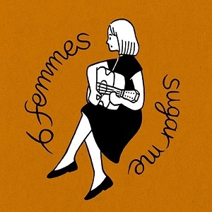 sugar me / 6 FEMMES