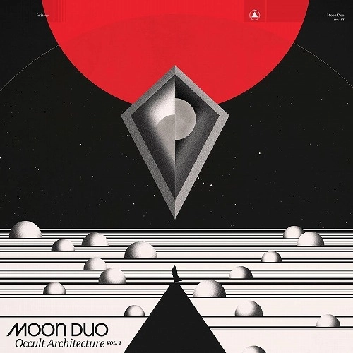 MOON DUO / ムーン・デュオ / OCCULT ARCHITECTURE VOL. 1
