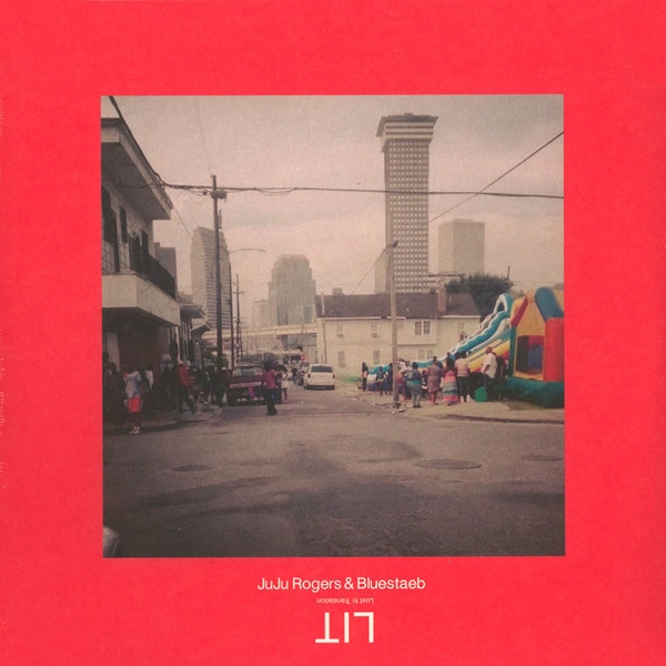 JUJU ROGERS & BLUESTAEB / LIT - LOST IN TRANSLATION