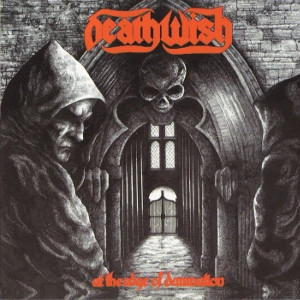 DEATHWISH / AT THE EDGE OF DAMNATION<CLEAR VINYL>