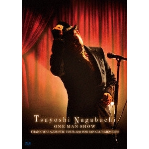 TSUYOSHI NAGABUCHI / 長渕剛 / Tsuyoshi Nagabuchi ONE MAN SHOW
