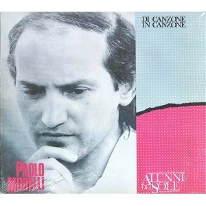 PAOLO MORELLI & ALUNNI DEL SOLE / PAOLO MORELLI / ALUNNI DEL SOLE / DI CANZONE IN CANZONE