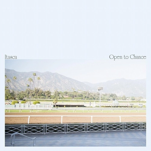 ITASCA / OPEN TO CHANCE