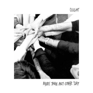 OUGHT / オート / MORE THAN ANY OTHER DAY