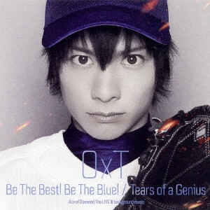 OxT / Be The Best! Be The Blue!/Tears of a Genius