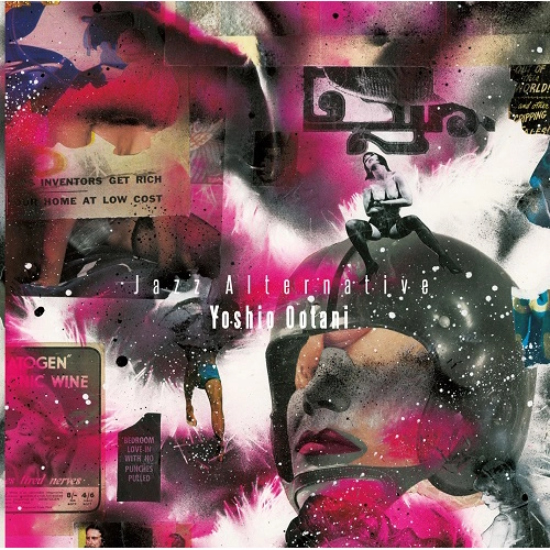 YOSHIO OOTANI / 大谷能生 / Ｊａｚｚ Ａltanative