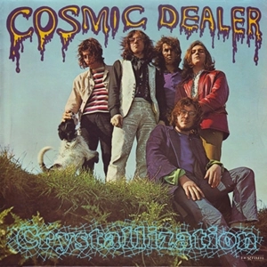 COSMIC DEALER / CRYSTALLIZATION