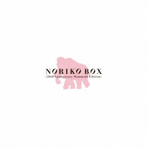 NORIKO SAKAI / 酒井法子 / NORIKO BOX [30th Anniversary Mammoth Edition]