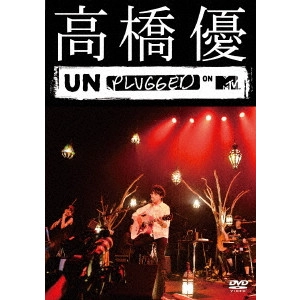 YU TAKAHASHI / 高橋優 / 高橋優 MTV Unplugged