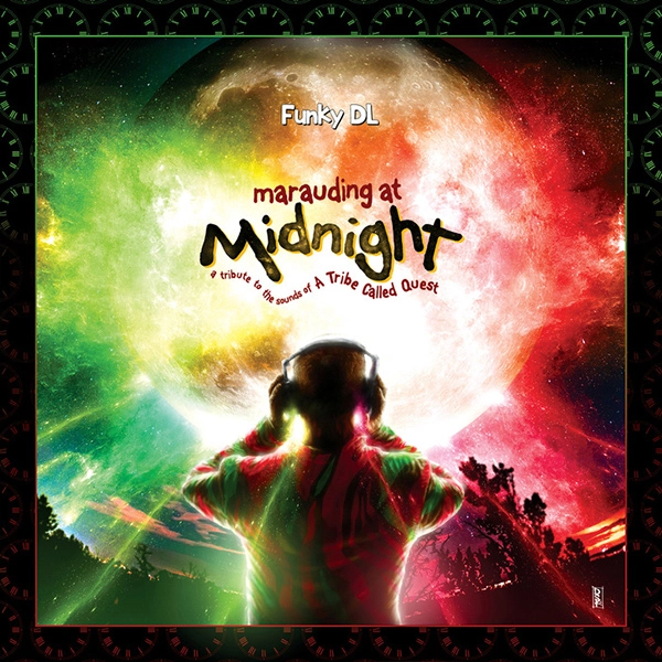 FUNKY DL / MARAUDING AT MIDNIGHT: A TRIBUTE TO THE SOUNDS OF A TRIBE CALLED QUEST