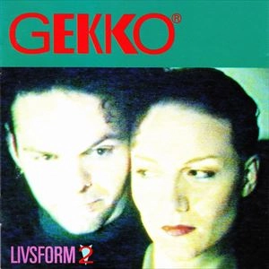 GEKKO / LIVSFORM 2