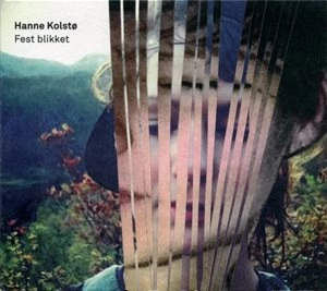 HANNE KOLSTO / FEST BLIKKET