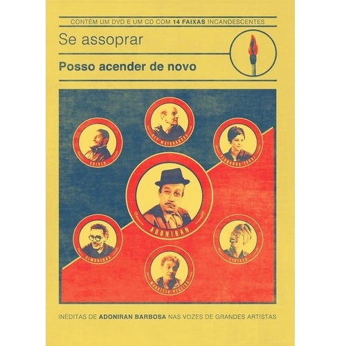 V.A. (SE ASSOPRAR POSSO ACENDER DE NOVO - INEDITAS DE ADONIRAN BARBOSA) / SE ASSOPRAR POSSO ACENDER DE NOVO - INEDITAS DE ADONIRAN BARBOSA (CD+DVD)