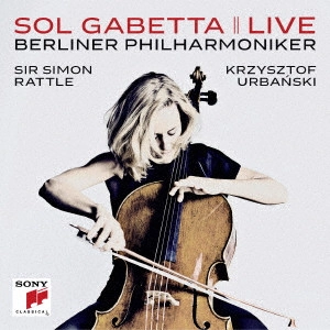 SOL GABETTA  / ソル・ガベッタ / ソル・ガベッタ&ベルリン・フィル・ライヴ!~エルガー&マルティヌー:チェロ協奏曲
