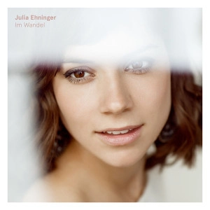 JULIA EHNINGER / IM WANDEL