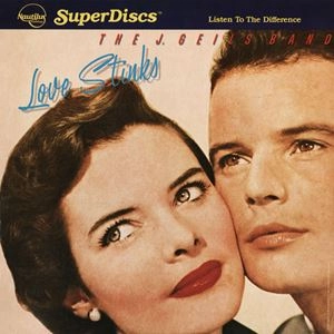 J. GEILS BAND / J・ガイルズ・バンド / LOVE STINKS