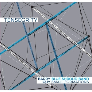BARRY GUY / バリー・ガイ / TENSEGRITY(4CD BOX SET)