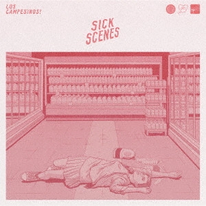 LOS CAMPESINOS! / ロス・キャンペシーノス! / シック・シーンズ / SICK SCENES