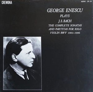 GEORGE ENESCU / ジョルジェ・エネスク / BACH: SONATAS AND PARTITAS FOR SOLO VIOLIN