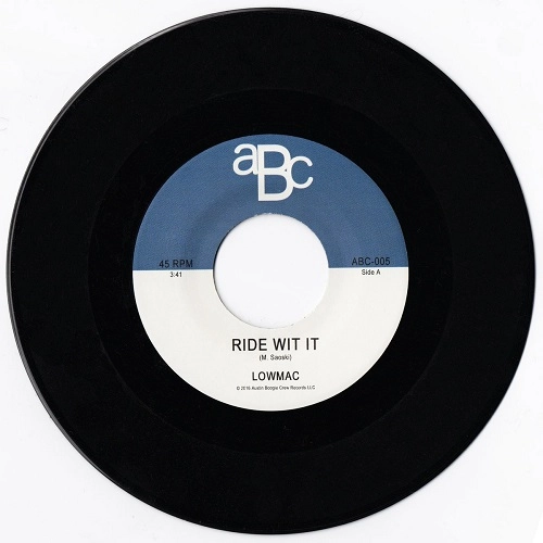 LOWMAC / RIDE WIT IT / LATE NIGHTS