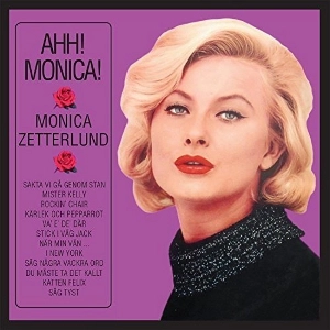 MONICA ZETTERLUND / モニカ・ゼタールンド / AHH! MONICA!