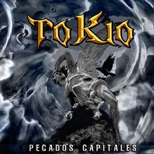 TOKIO (Spain) / PECADOS CAPITALES